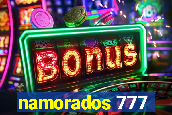 namorados 777