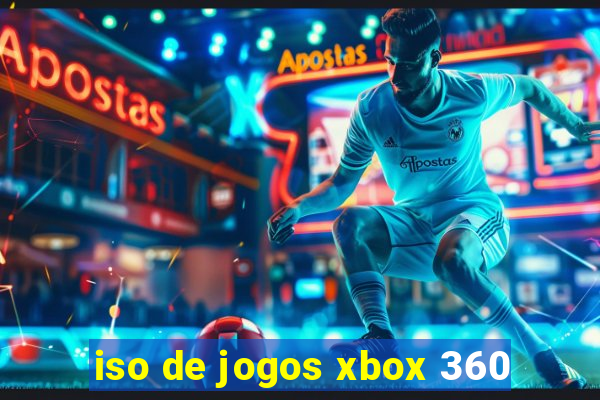 iso de jogos xbox 360