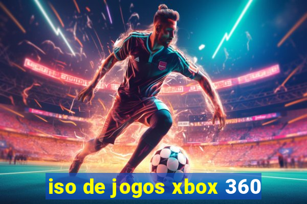 iso de jogos xbox 360