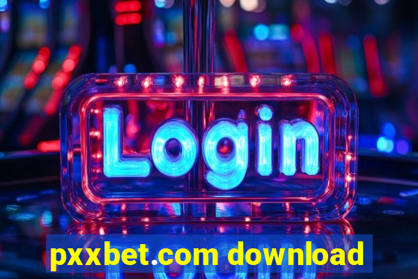 pxxbet.com download