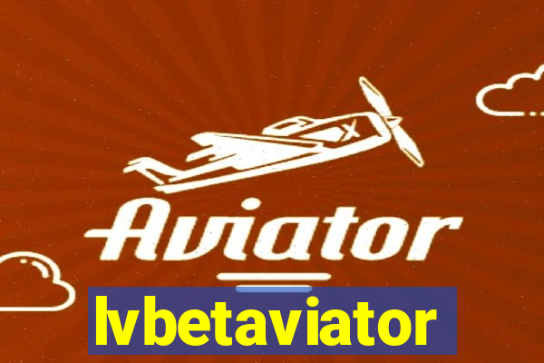 lvbetaviator