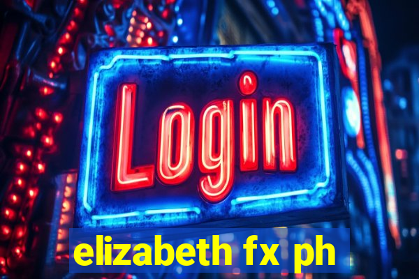 elizabeth fx ph