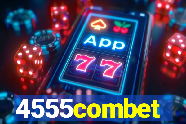 4555combet