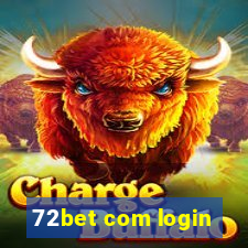 72bet com login