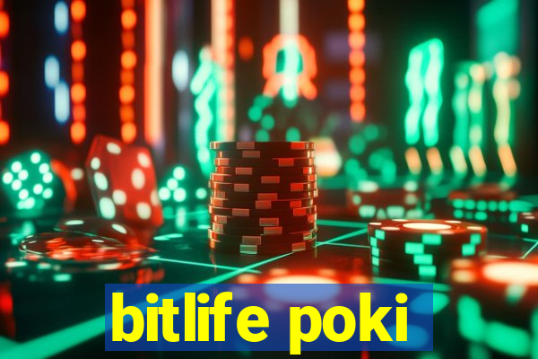 bitlife poki