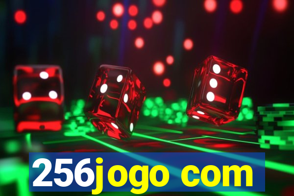 256jogo com