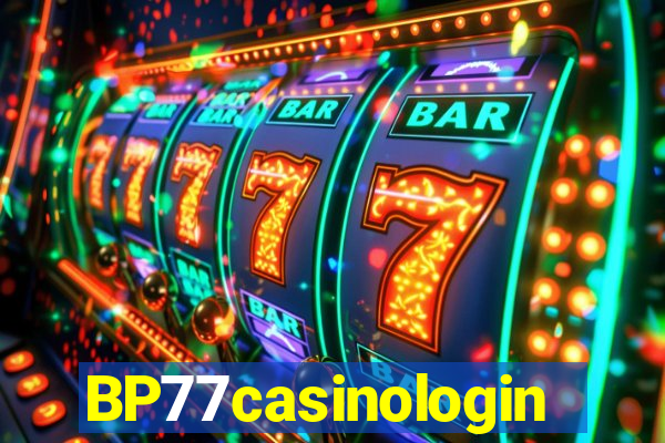 BP77casinologin