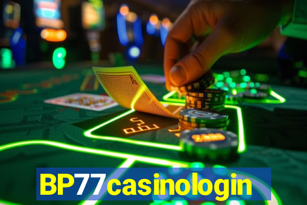 BP77casinologin