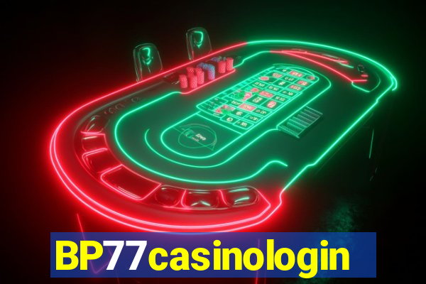 BP77casinologin