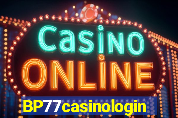 BP77casinologin