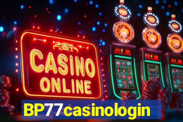 BP77casinologin