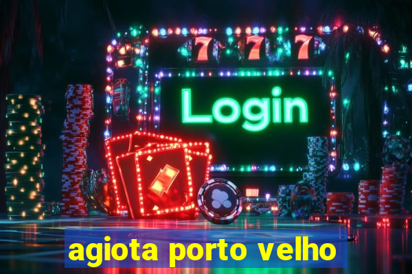 agiota porto velho