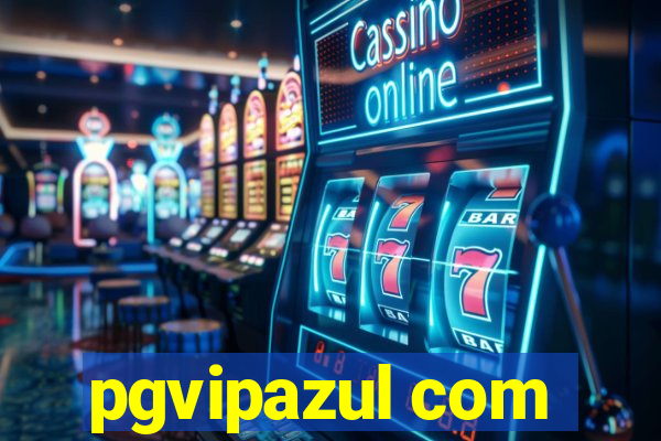 pgvipazul com