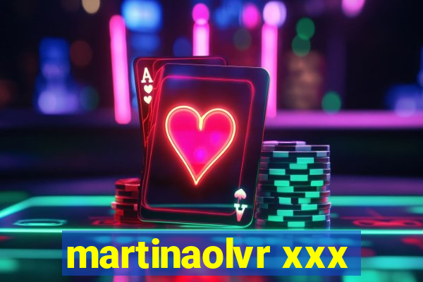 martinaolvr xxx