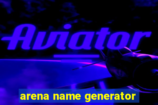 arena name generator