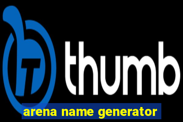 arena name generator