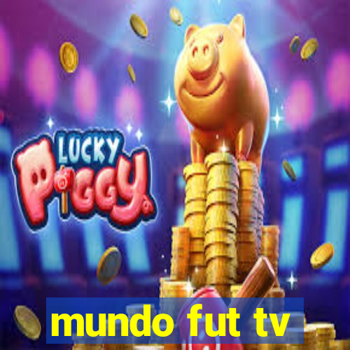 mundo fut tv