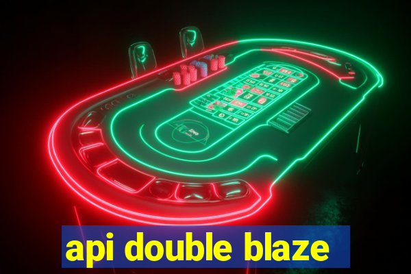 api double blaze