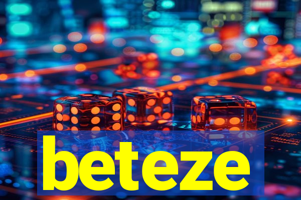 beteze