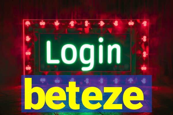 beteze