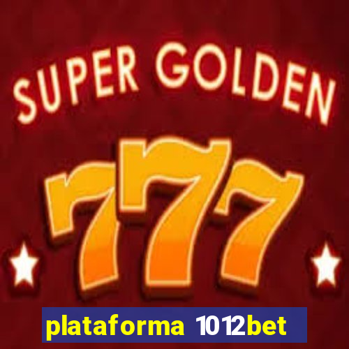 plataforma 1012bet