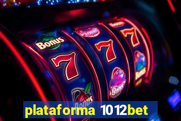 plataforma 1012bet