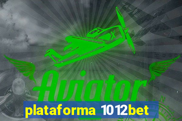 plataforma 1012bet