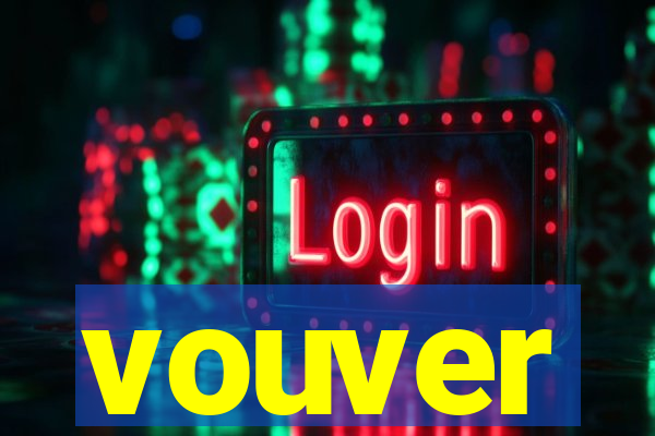 vouver