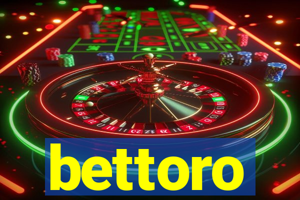 bettoro