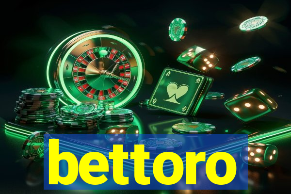 bettoro