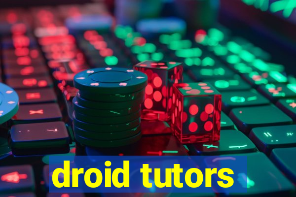 droid tutors