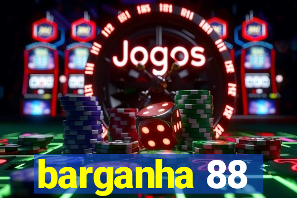 barganha 88