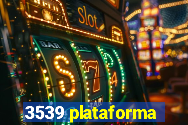 3539 plataforma