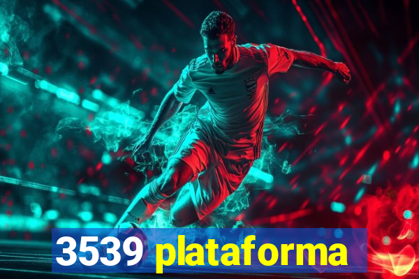 3539 plataforma