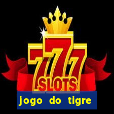 jogo do tigre minimo 5 reais