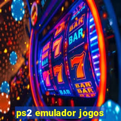 ps2 emulador jogos