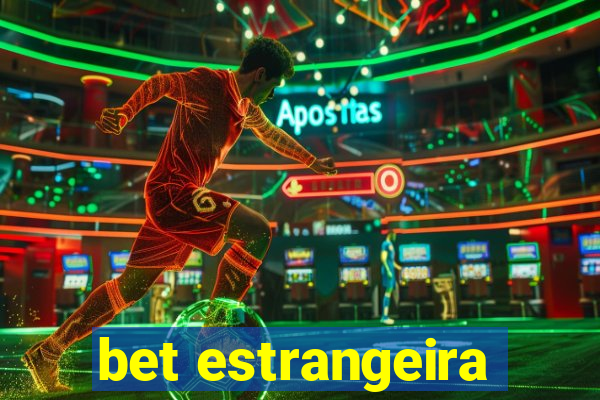 bet estrangeira