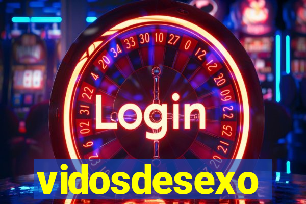 vidosdesexo