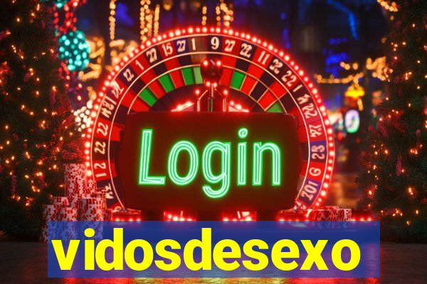 vidosdesexo