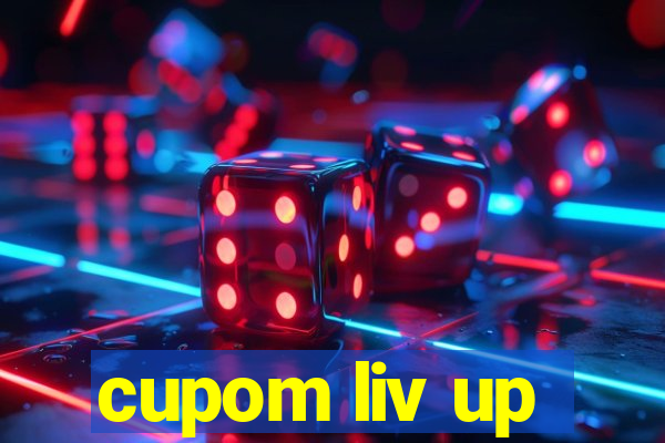 cupom liv up