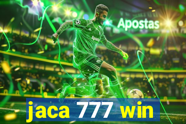 jaca 777 win