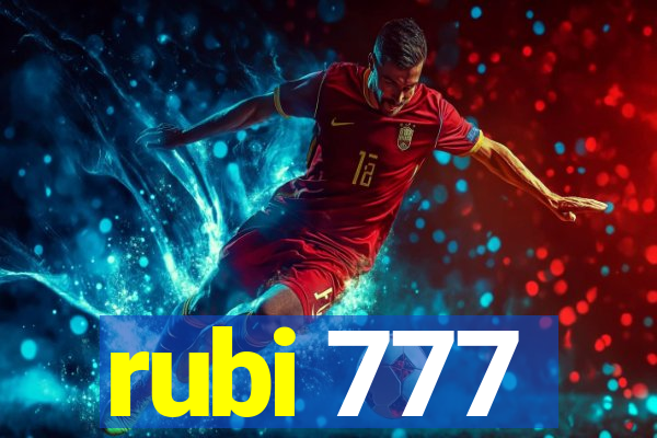 rubi 777