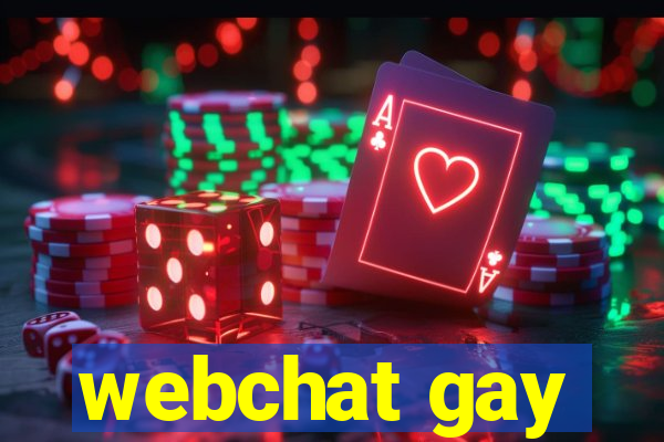 webchat gay