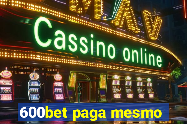 600bet paga mesmo