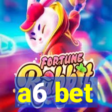 a6 bet