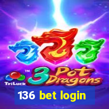 136 bet login