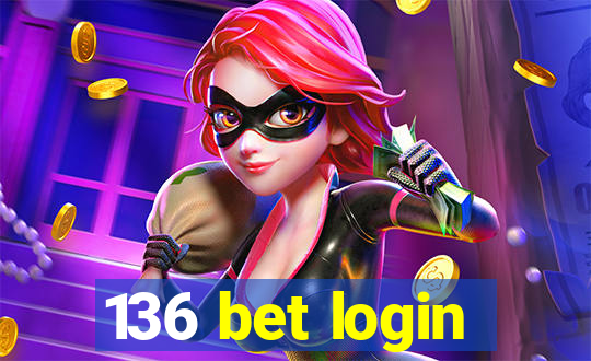 136 bet login