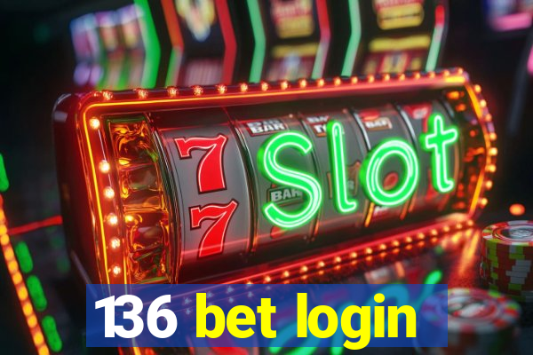 136 bet login