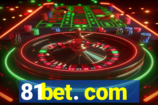 81bet. com