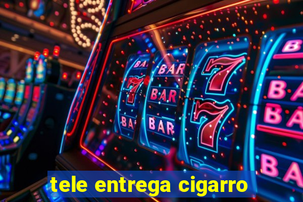 tele entrega cigarro